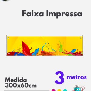 1 Faixa 300x60cm impressa lona brilho