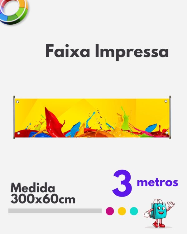 1 Faixa 300x60cm impressa lona brilho